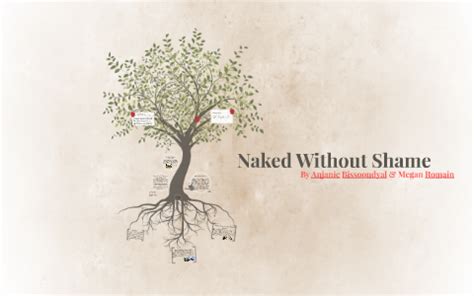 Naked Without Shame By Megan Romain On Prezi