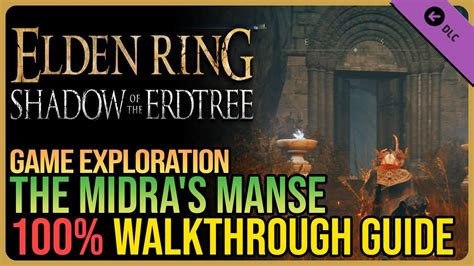 Midra S Manse Walkthrough Elden Ring Dlc Youtube