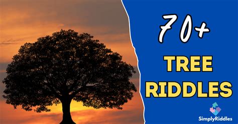 70 Tree Riddles That Will Keep You Guessing Rooting For Fun