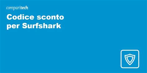 Codice Sconto Fino All Per Surfshark Valido Per Tutto Il Gennaio