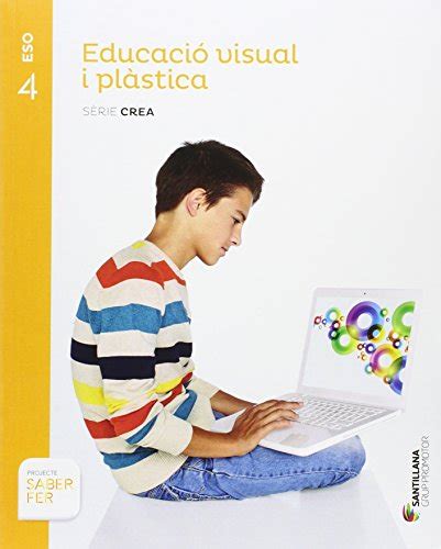 Sodenbati EDUCACIO PLASTICA I VISUAL SERIE CREA 4 ESO SABER FER