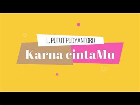 Karena CintaMu L Putut YouTube