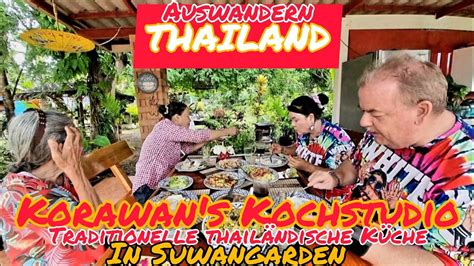 Auswandern Thailand Korawans Kochstudio Mit Liebe Traditionell