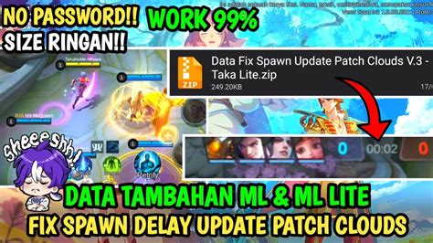 Data Fix Spawn Delay Update Patch Clouds Terbaru Data Fix Spawn Ml