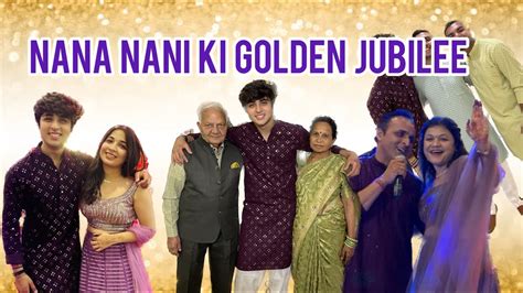 Nana Nani Ki Golden Jubilee Grovers Here Rajgrover Youtube