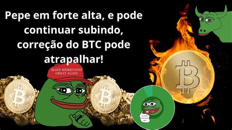 Pepe Coin sobe 90 e 7 dias e tem muito espaço no semanal para subir