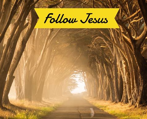 Follow Jesus