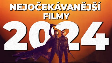 NEJOČEKÁVANĚJŠÍ FILMY ROKU 2024 Část první Leden Květen YouTube