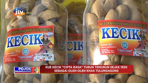 Kue Kecik Cipta Rasa Turun Temurun Sejak Oleh Oleh Khas