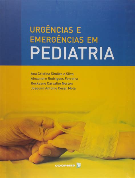 Urg Ncias E Emerg Ncias Em Pediatria Pdf Ana Cristina Sim Es Silva