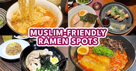 Best Muslim Friendly Ramen Restaurants In The Klang Valley For An