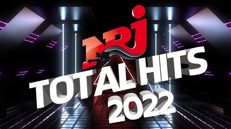 NRJ THE BEST OF MUSIC NRJ 300 HIT 2022 MUSIQUE 2022 NOUVEAUTÉ