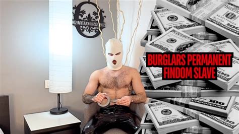 Burglars Permanent Findom Slave Pornhub Gay