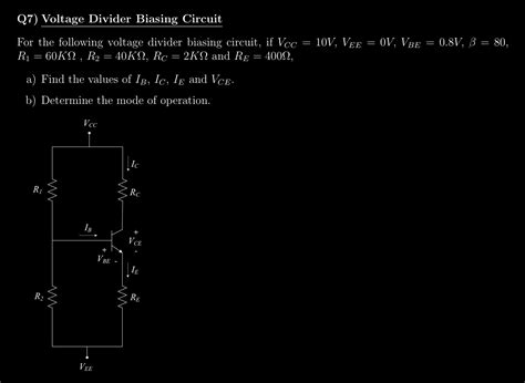 Solved Explain The Answer Step By Step Please Q7 Voltage Divider Biasing Course Hero