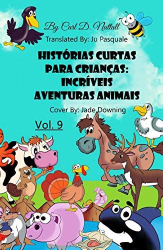 Histórias Infantis Pdf Curtas - (PDF) Histórias Curtas Para Crianças: Incríveis Aventuras Animais: Vol ...