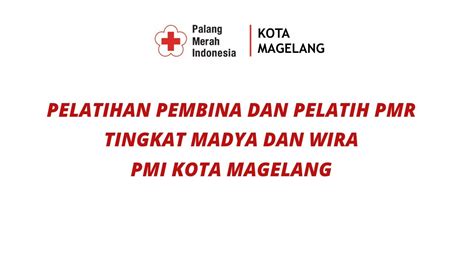 Pelatihan Pembina Dan Pelatih PMR PMI Kota Magelang YouTube