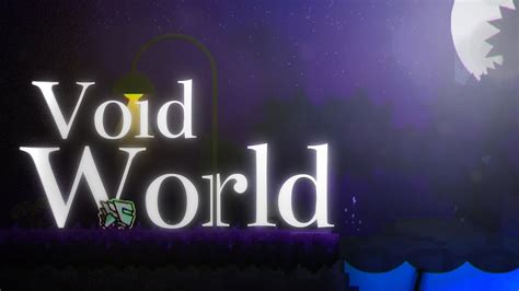 NEW HARDEST Void World 100 By ZYuko Unrated Plat Extreme Demon