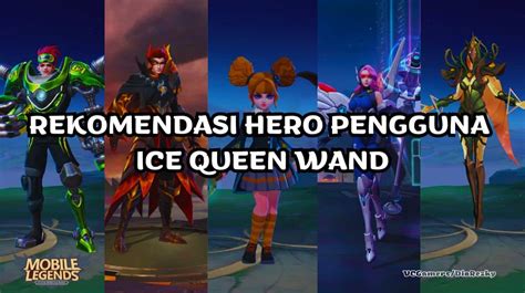 5 Hero Terbaik Pengguna Ice Queen Wand