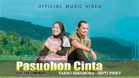 Farro Simamora Feat Septi Pinky Pasuohon Cinta Official Music Video