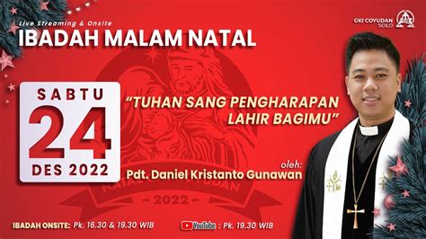 Ibadah Malam Natal Pkl Wib Desember Tuhan Sang