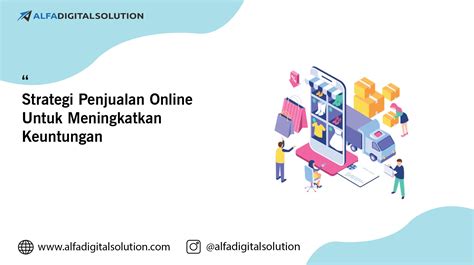 Strategi Penjualan Online Untuk Meningkatkan Keuntungan Company