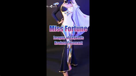 Miss Fortune Cosplaybroken Covenant Prestige Youtube