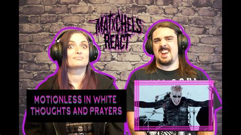 Motionless In White Thoughts And Prayers React Review YouTube