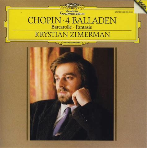 Chopin*, Krystian Zimerman - 4 Balladen • Barcarolle • Fantasie (2010 ...