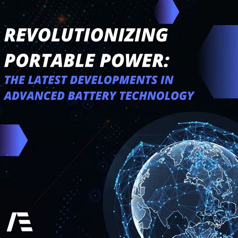 Revolutionizing Portable Power: The Latest Developments in Advanced ...