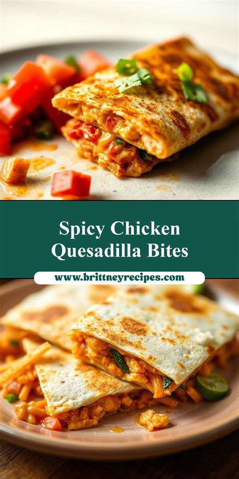 spicy chicken quesadilla bites brittney recipes