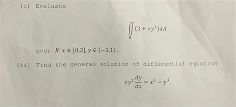 Solved I Evaluate ∬r3xy2da Over Rx∈ 02 Y∈−11