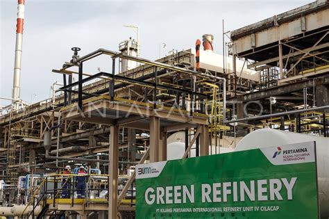 Green Refinery Kilang Pertamina Cilacap Antara Foto