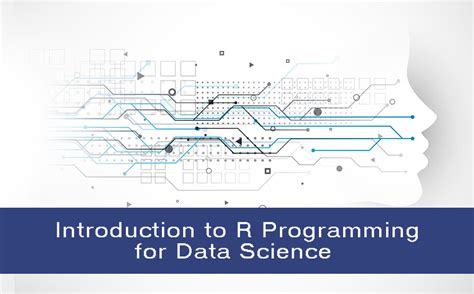 Introduction to R Programming for Data Science