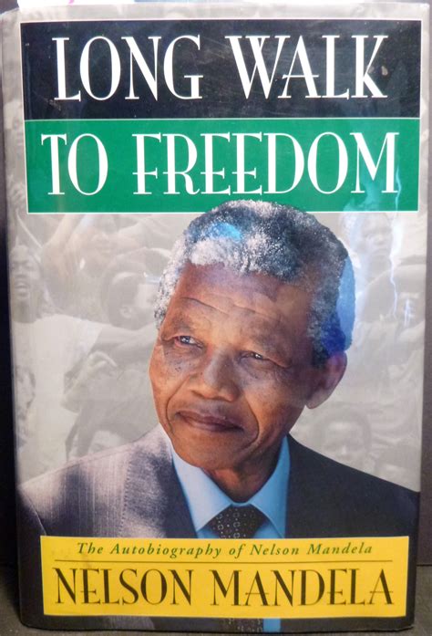 Long Walk To Freedom The Autobiography Of Nelson Mandela By Mandela