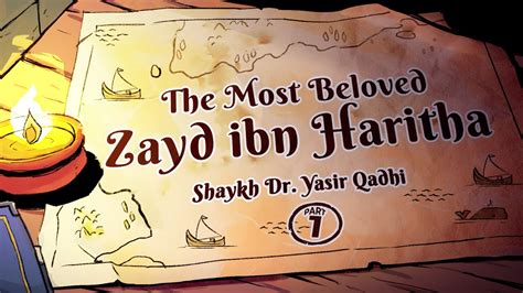 Ep 18a The Most Beloved Zayd Ibn Haritha Lessons From The Seerah