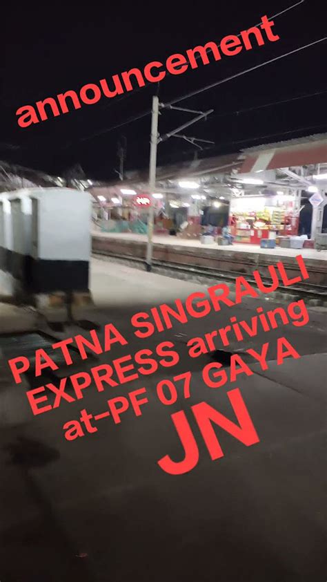 Announcement Patna Singrauli Express At Gata Jn Indianrailway