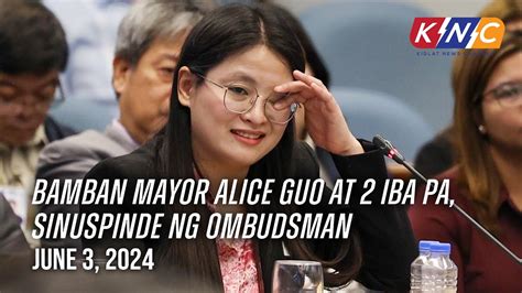 Bamban Mayor Alice Guo At Iba Pa Sinuspinde Ng Ombudsman Kidlat News