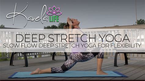 Slow Flow Deep Stretch Yoga For Flexibility Youtube