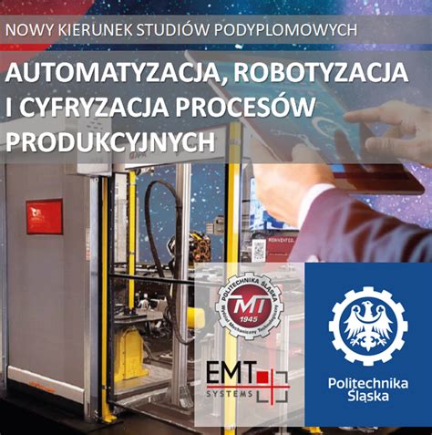 Politechnika L Ska Automatyzacja Robotyzacja I Cyfryzacja Proces W