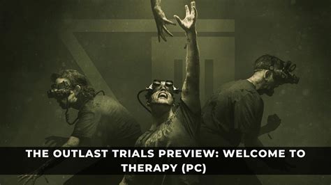 The Outlast Trials Preview: Welcome to Therapy (PC) - KeenGamer