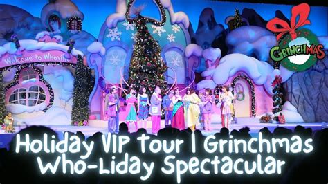 The Grinchmas Who Liday Spectacular Full Show In K Universal