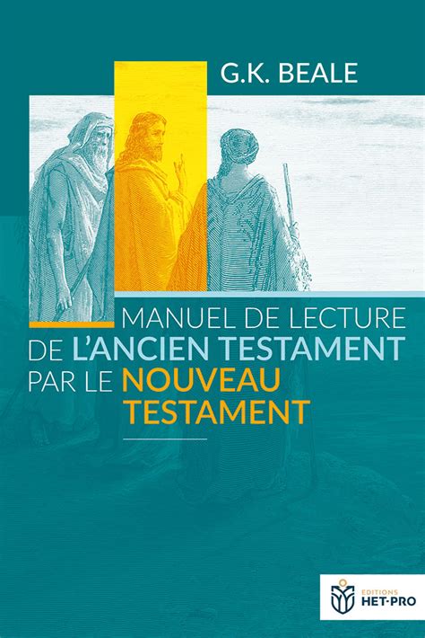 Manuel De Lecture De Lancien Testament Par Le Nouveau Testament Excelsis