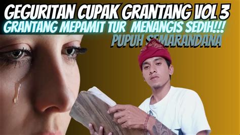 Gaguritan Cupak Grantang Pupuh Semarandana Video Geguritan Kekawin