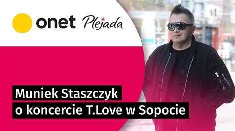 Muniek Staszczyk o koncercie T Love w Sopocie chcemy dać ludziom