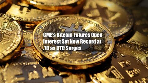 Cmes Bitcoin Futures Open Interest Set New Record At 7 7b As Btc