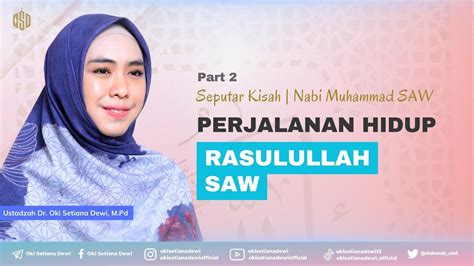 Seputar Kisah Sirah Nabi Muhammad Special Maulid Part 2 Dr Oki