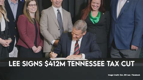 Lee Signs M Tennessee Tax Cut Tennessee Conservative