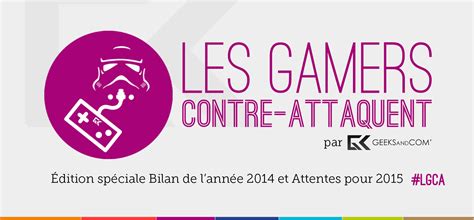 Les Gamers Contre Attaquent Dition Sp Ciale Bilan De L Ann E Et