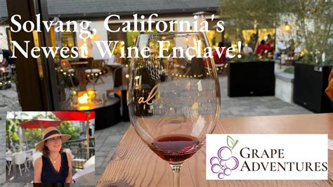 Solvang, California's Newest Wine Tasting Enclave - PARc Place! Where ...