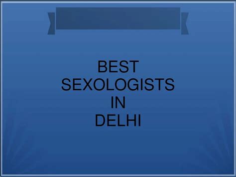 Ppt Best Sexologist In Delhi Ncr Powerpoint Presentation Free Download Id7767702